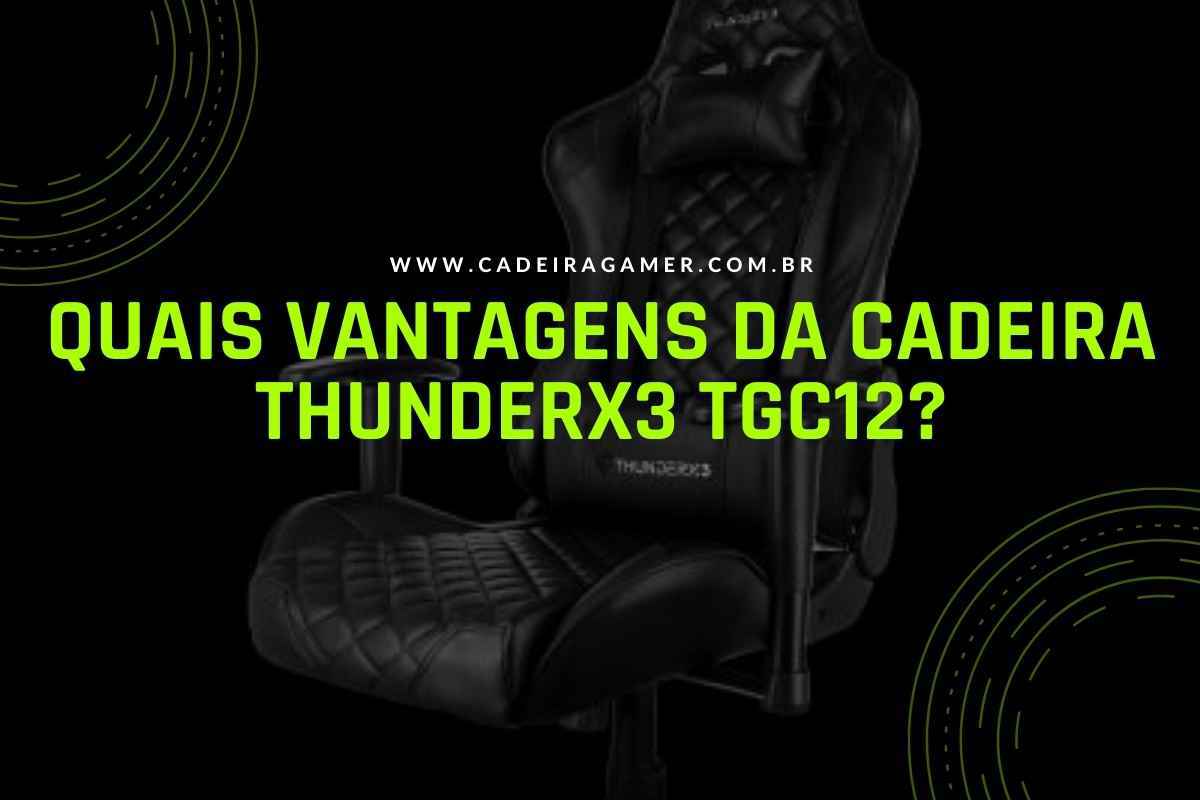 Review da Cadeira Thunderx3 TGC12 Vantagens e desvantagens (2)